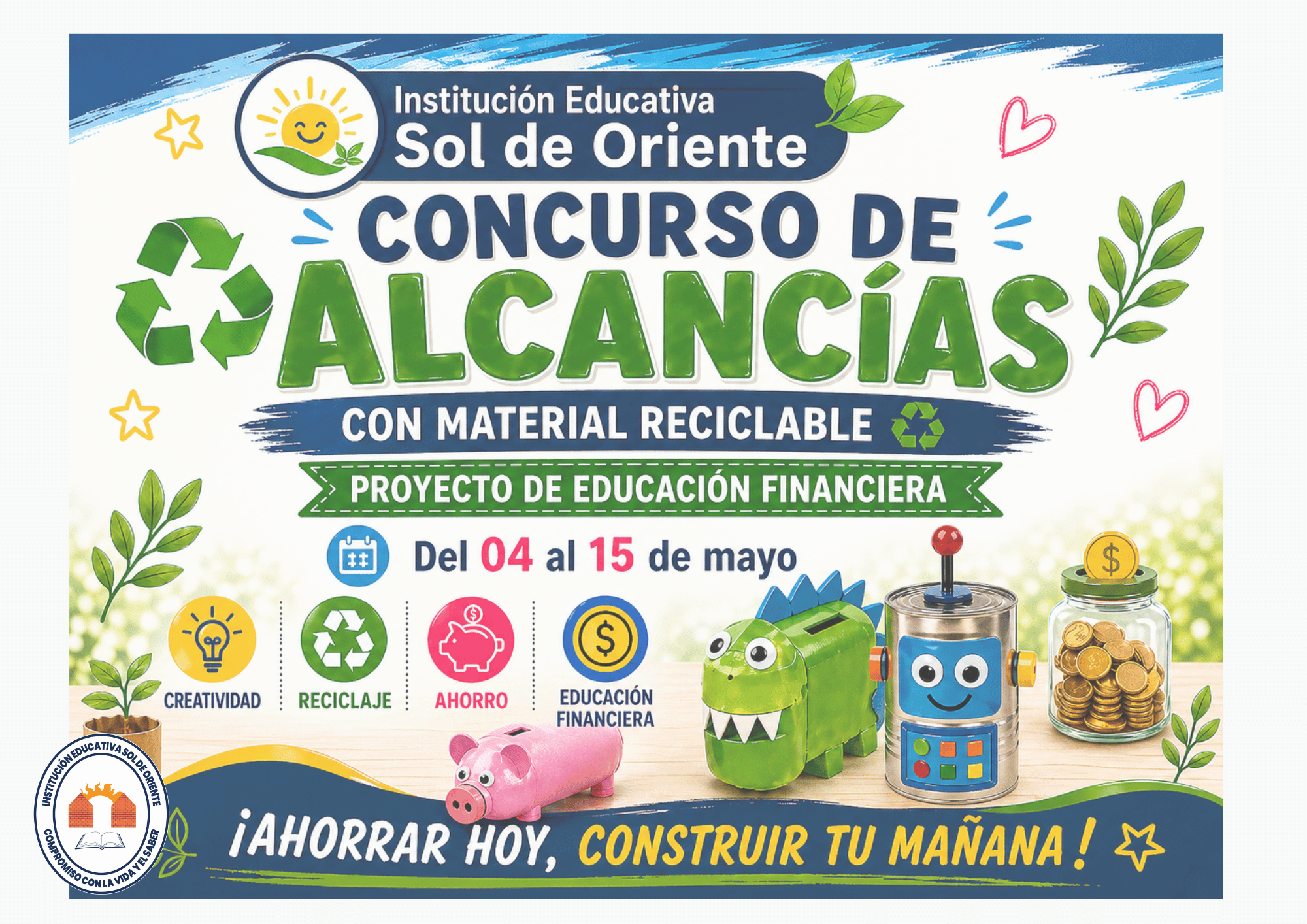 Porque cuando una botella, una caja o una lata se convierten en una alcancía, también se convierte en una enseñanza: ahorrar hoy es construir futuro.